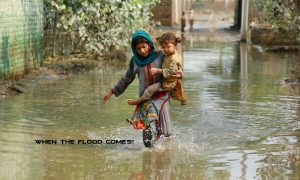 When the Flood Comes!